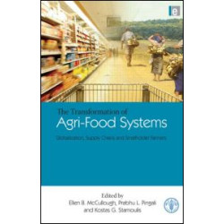 The Transformation of Agri-Food Systems The Transformation of Agri-Food Systems