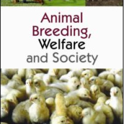 Animal Breeding, Welfare and Society Animal Breeding, Welfare and Society