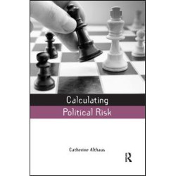 Calculating Political Risk Calculating Political Risk