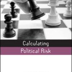 Calculating Political Risk Calculating Political Risk