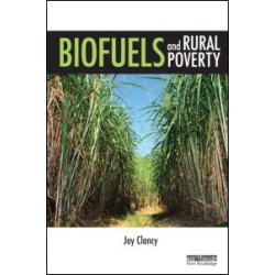 Biofuels and Rural Poverty Biofuels and Rural Poverty