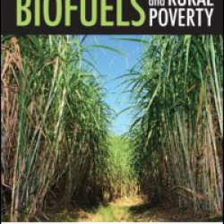 Biofuels and Rural Poverty Biofuels and Rural Poverty