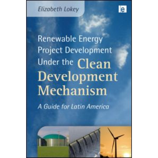 Renewable Energy Project Development Under the Clean Development Mechanism