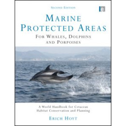Marine Protected Areas for Whales, Dolphins and Porpoises Marine Protected Areas for Whales, Dolphins and Porpoises