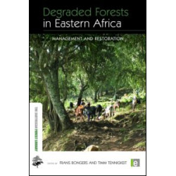 Degraded Forests in Eastern Africa Degraded Forests in Eastern Africa