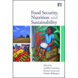 Food Security, Nutrition and Sustainability Food Security, Nutrition and Sustainability