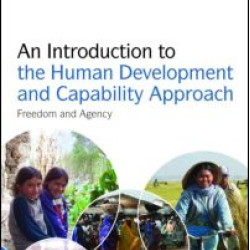 An Introduction to the Human Development and Capability Approach An Introduction to the Human Development and Capability Approach