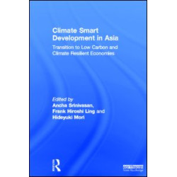 Climate Smart Development in Asia Climate Smart Development in Asia