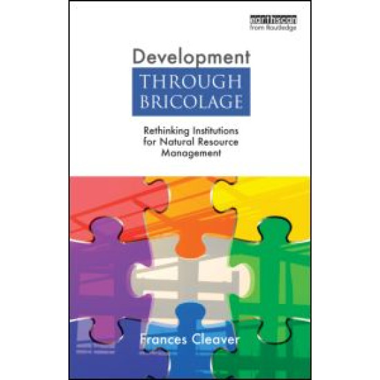 Development Through Bricolage Development Through Bricolage