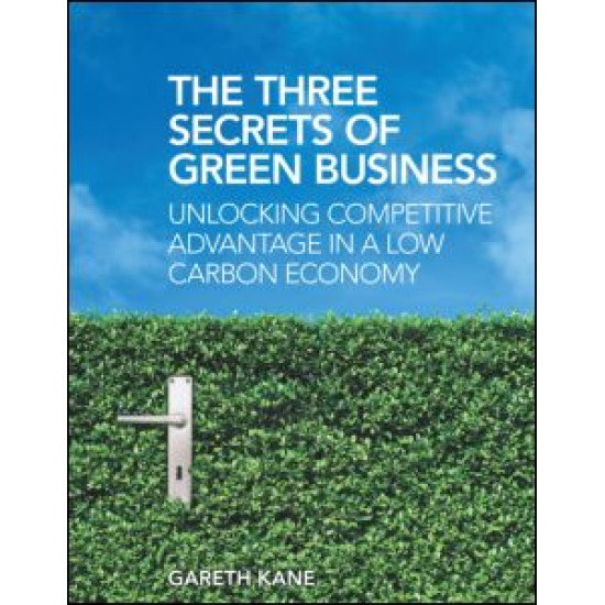 The Three Secrets of Green Business