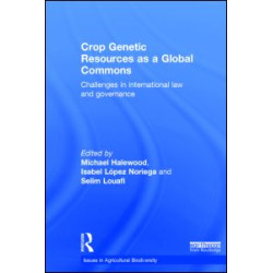 Crop Genetic Resources as a Global Commons Crop Genetic Resources as a Global Commons