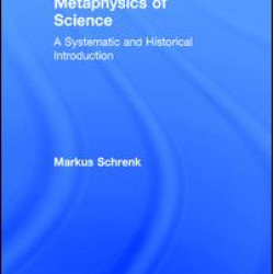 Metaphysics of Science Metaphysics of Science