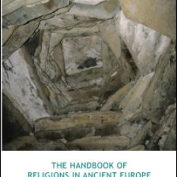 The Handbook of Religions in Ancient Europe