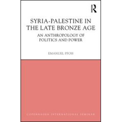 Syria-Palestine in The Late Bronze Age Syria-Palestine in The Late Bronze Age