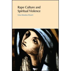 Rape Culture and Spiritual Violence