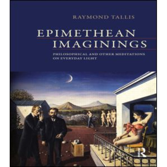 Epimethean Imaginings