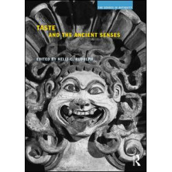Taste and the Ancient Senses Taste and the Ancient Senses