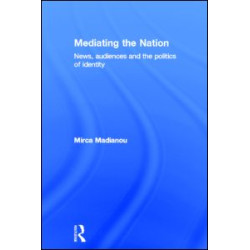 Mediating the Nation Mediating the Nation