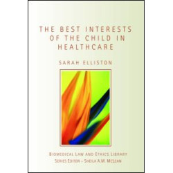 The Best Interests of the Child in Healthcare The Best Interests of the Child in Healthcare