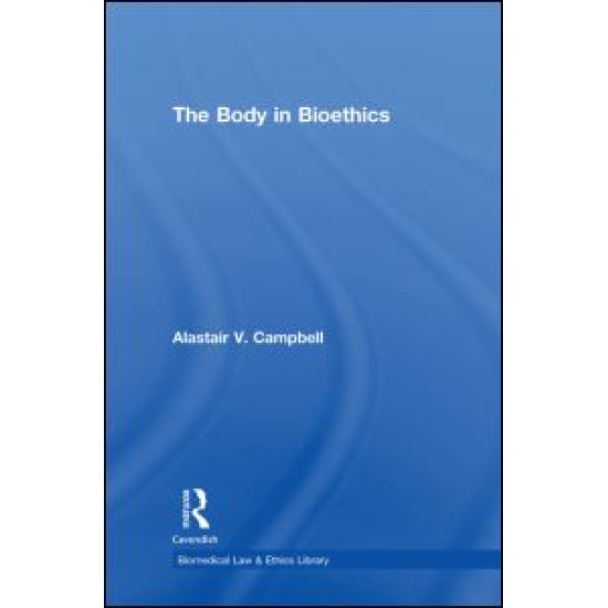 The Body in Bioethics