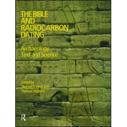 The Bible and Radiocarbon Dating The Bible and Radiocarbon Dating