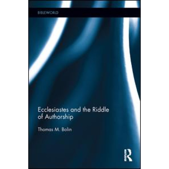 Ecclesiastes and the Riddle of Authorship Ecclesiastes and the Riddle of Authorship