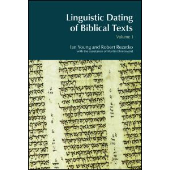 Linguistic Dating of Biblical Texts: Vol 1