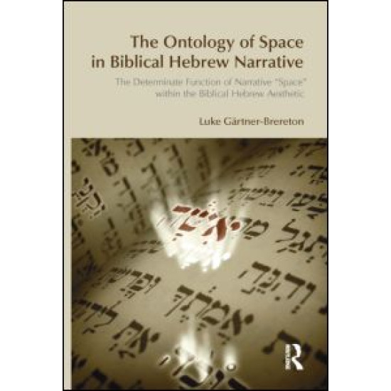 The Ontology of Space in Biblical Hebrew Narrative