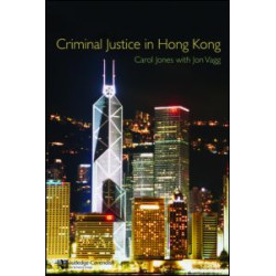 Criminal Justice in Hong Kong Criminal Justice in Hong Kong