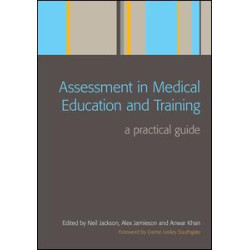 Assessment in Medical Education and Training Assessment in Medical Education and Training