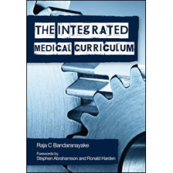 The Integrated Medical Curriculum The Integrated Medical Curriculum