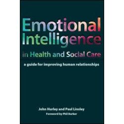 Emotional Intelligence in Health and Social Care Emotional Intelligence in Health and Social Care