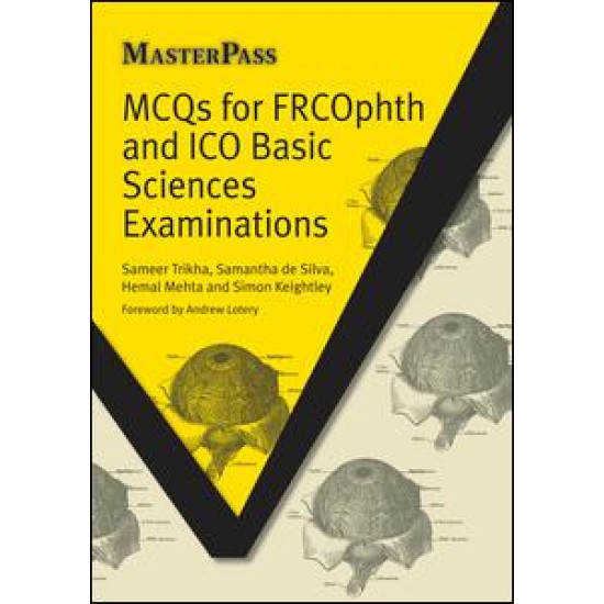 MCQs for FRCOphth and ICO Basic Sciences Examinations