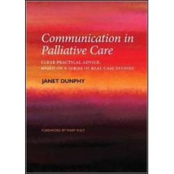 Communication in Palliative Care Communication in Palliative Care
