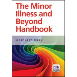 Minor Illness and Beyond Minor Illness and Beyond
