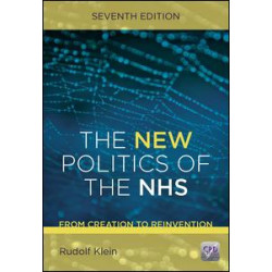 The New Politics of the NHS, Seventh Edition The New Politics of the NHS, Seventh Edition
