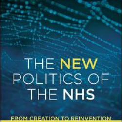 The New Politics of the NHS, Seventh Edition The New Politics of the NHS, Seventh Edition