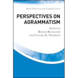 Perspectives on Agrammatism