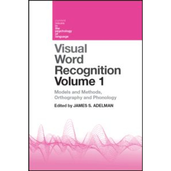 Visual Word Recognition Volume 1 Visual Word Recognition Volume 1