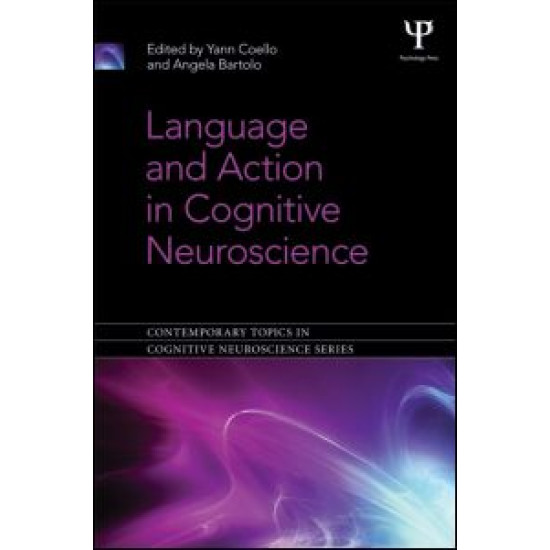 Language and Action in Cognitive Neuroscience