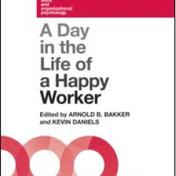 A Day in the Life of a Happy Worker