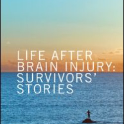 Life After Brain Injury Life After Brain Injury