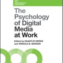 The Psychology of Digital Media at Work