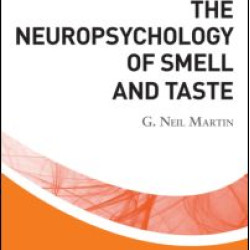 The Neuropsychology of Smell and Taste