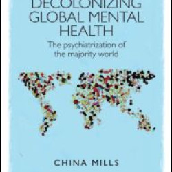 Decolonizing Global Mental Health Decolonizing Global Mental Health
