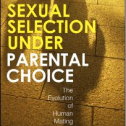 Sexual Selection Under Parental Choice Sexual Selection Under Parental Choice