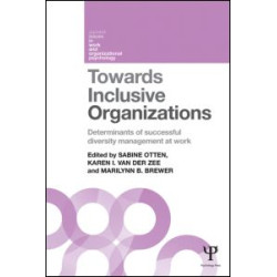 Towards Inclusive Organizations Towards Inclusive Organizations