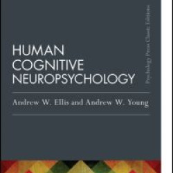Human Cognitive Neuropsychology (Classic Edition)