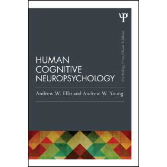 Human Cognitive Neuropsychology (Classic Edition)