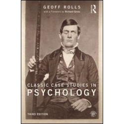 Classic Case Studies in Psychology Classic Case Studies in Psychology